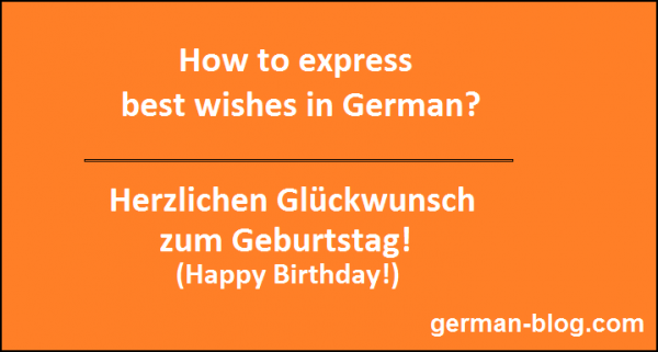 How To Express Best Wishes Like Happy Birthday In German Language